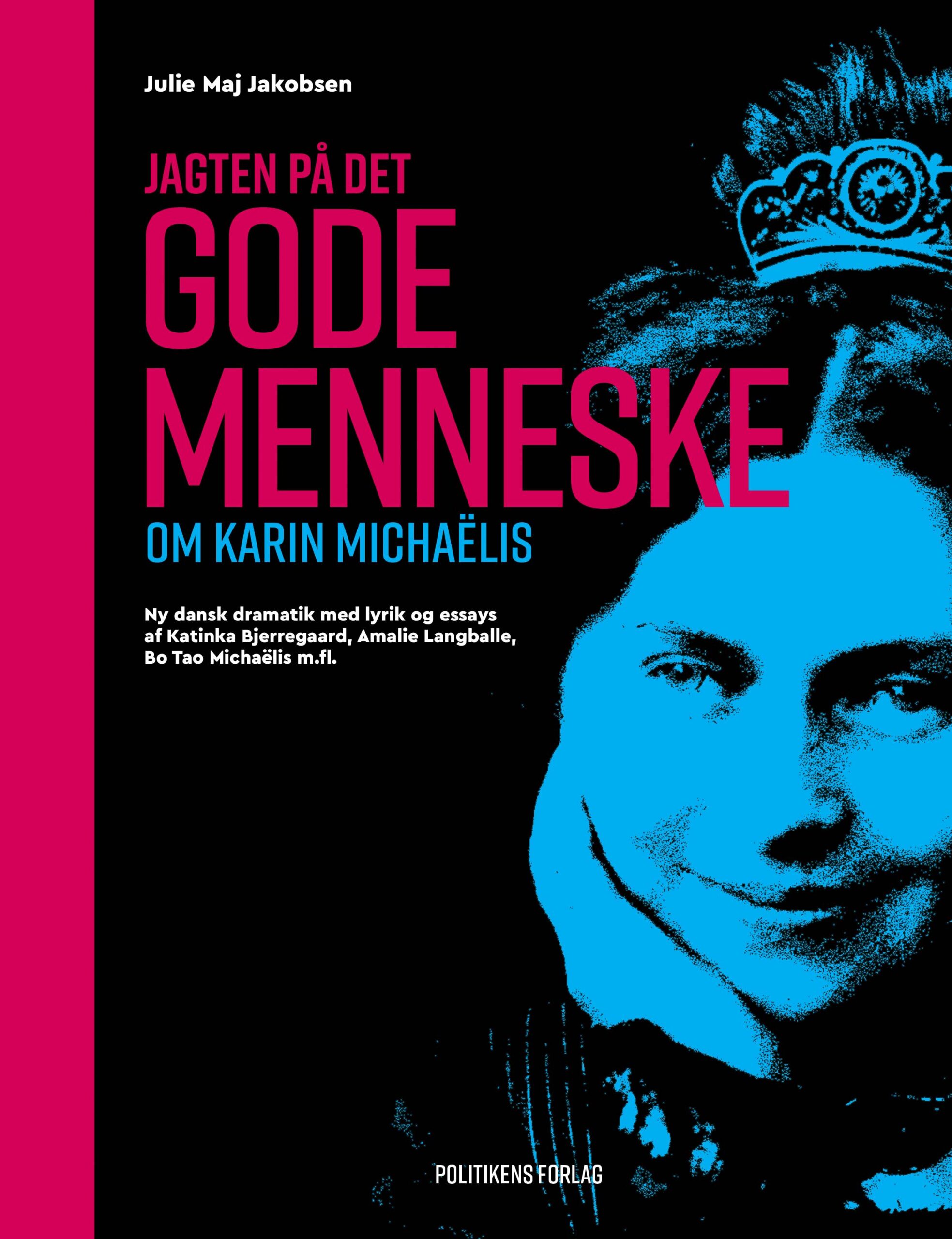 Anmeldelse (bog): Julie Maj Jakobsen m.fl.: Jagten på det gode menneske